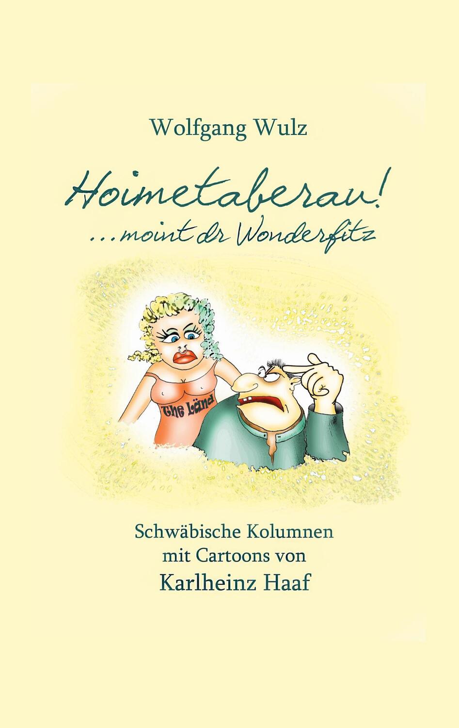 Cover: 9783759796936 | Hoimetaberau! ...moint dr Wonderfitz | Wolfgang Wulz | Taschenbuch