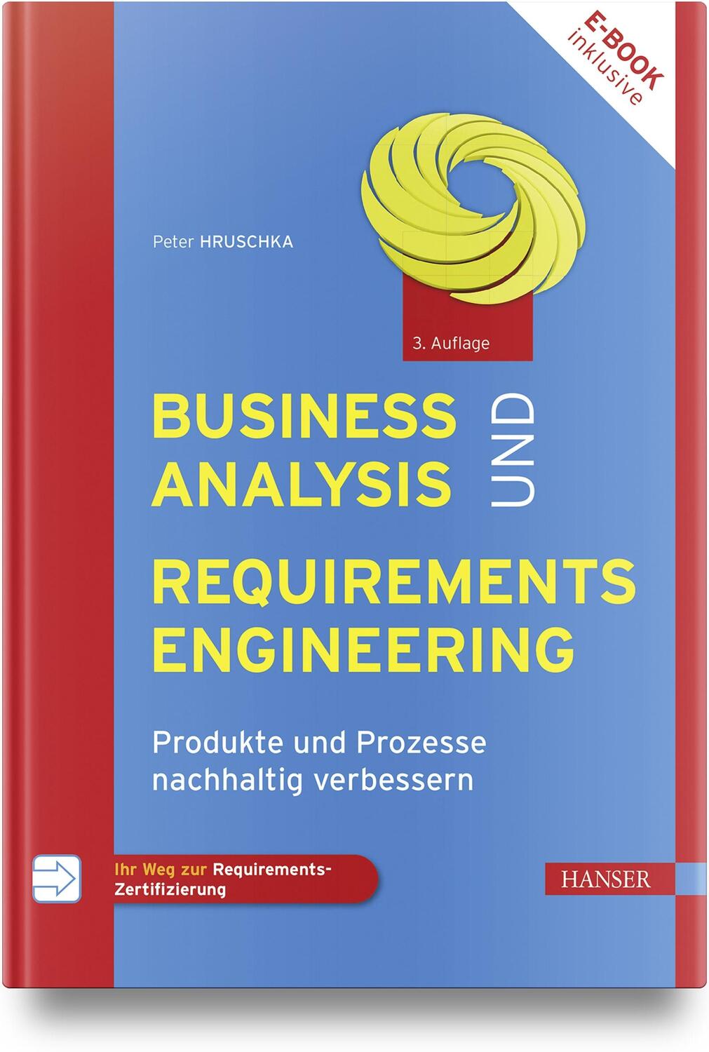 Cover: 9783446476929 | Business Analysis und Requirements Engineering | Peter Hruschka | 2023