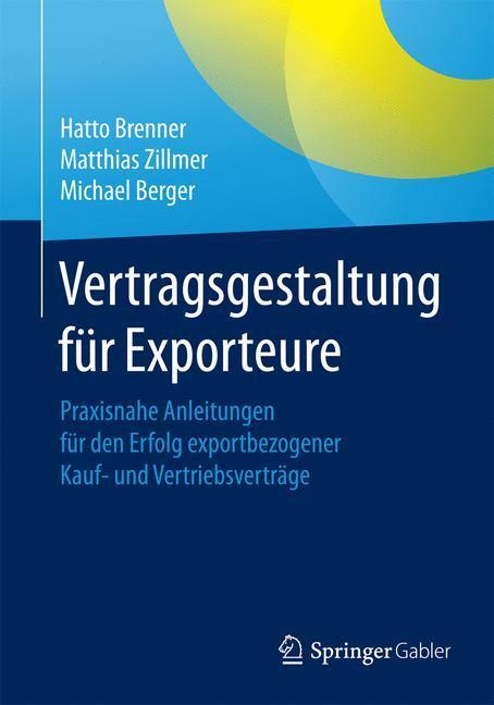 Cover: 9783658123819 | Vertragsgestaltung für Exporteure | Hatto Brenner (u. a.) | Buch