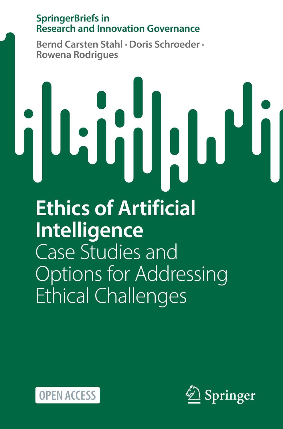 Cover: 9783031170393 | Ethics of Artificial Intelligence | Bernd Carsten Stahl (u. a.) | Buch
