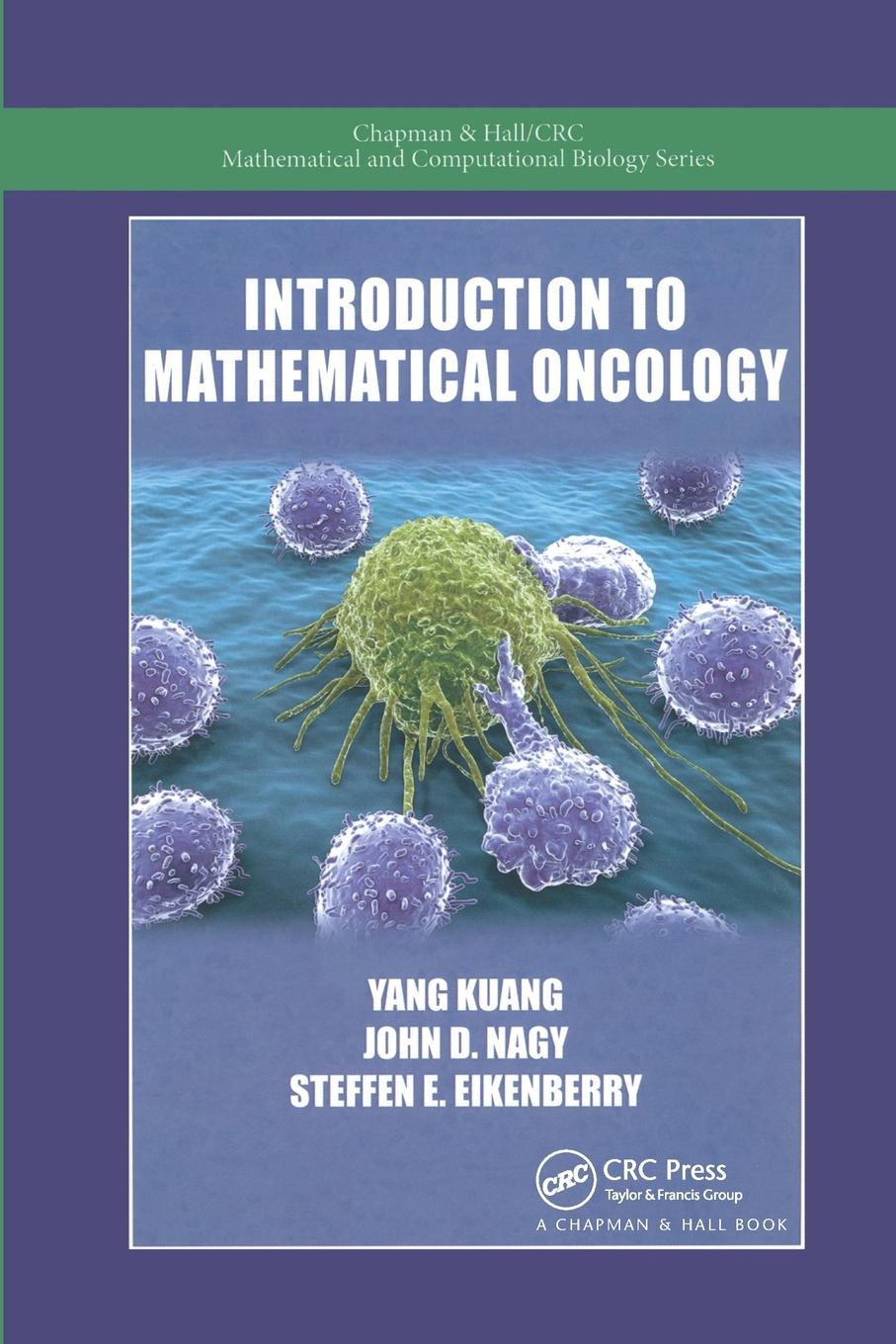 Cover: 9780367783150 | Introduction to Mathematical Oncology | Yang Kuang (u. a.) | Buch