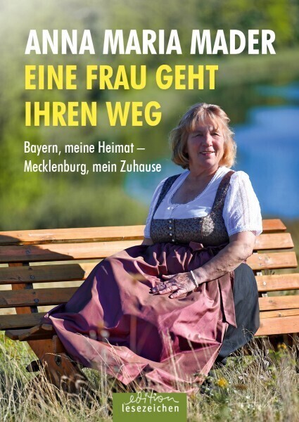 Cover: 9783941681675 | Eine Frau geht ihren Weg | Anna Maria Mader | Taschenbuch | 2020