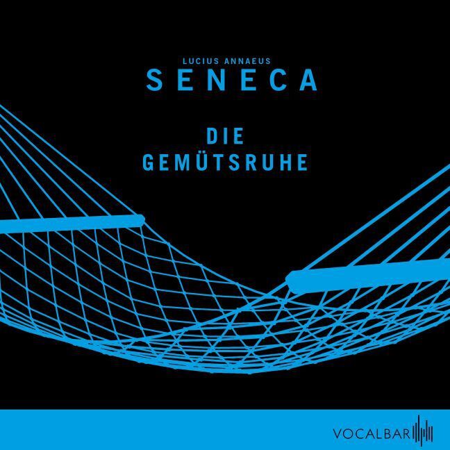 Cover: 9783939696117 | Die Gemütsruhe, Audio-CD | der Jüngere Seneca | Audio-CD | 2015