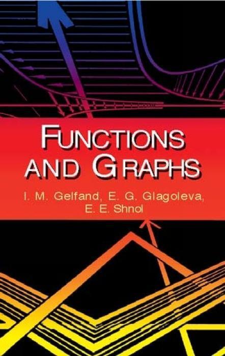 Cover: 9780486425641 | Functions and Graphs | I. M. Gelfand (u. a.) | Taschenbuch | Englisch