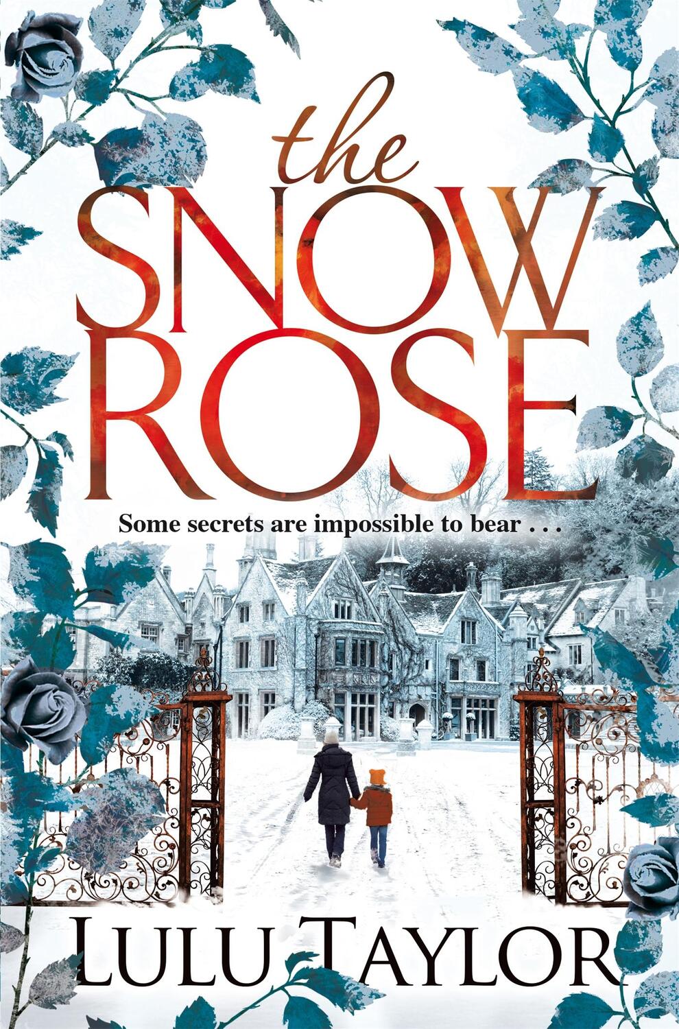 Cover: 9781447290988 | The Snow Rose | Lulu Taylor | Taschenbuch | Englisch | 2016