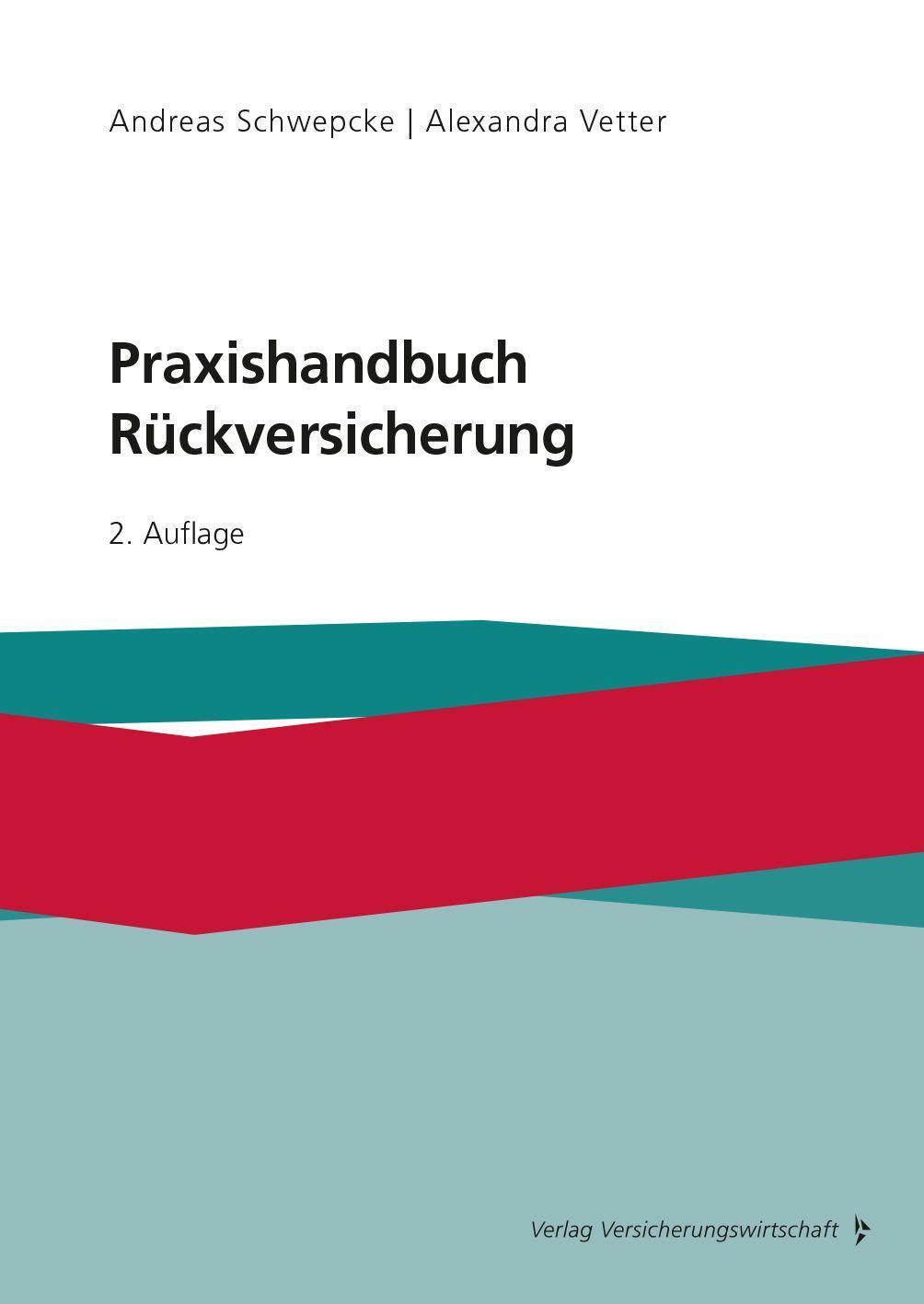 Cover: 9783963293375 | Praxishandbuch Rückversicherung | Andreas Schwepcke (u. a.) | Buch