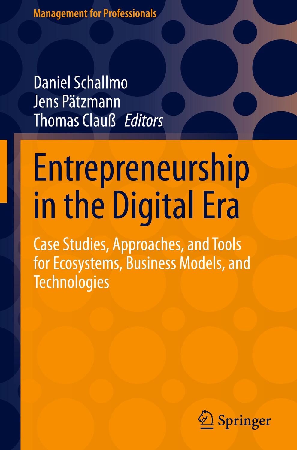 Cover: 9783031431876 | Entrepreneurship in the Digital Era | Daniel Schallmo (u. a.) | Buch
