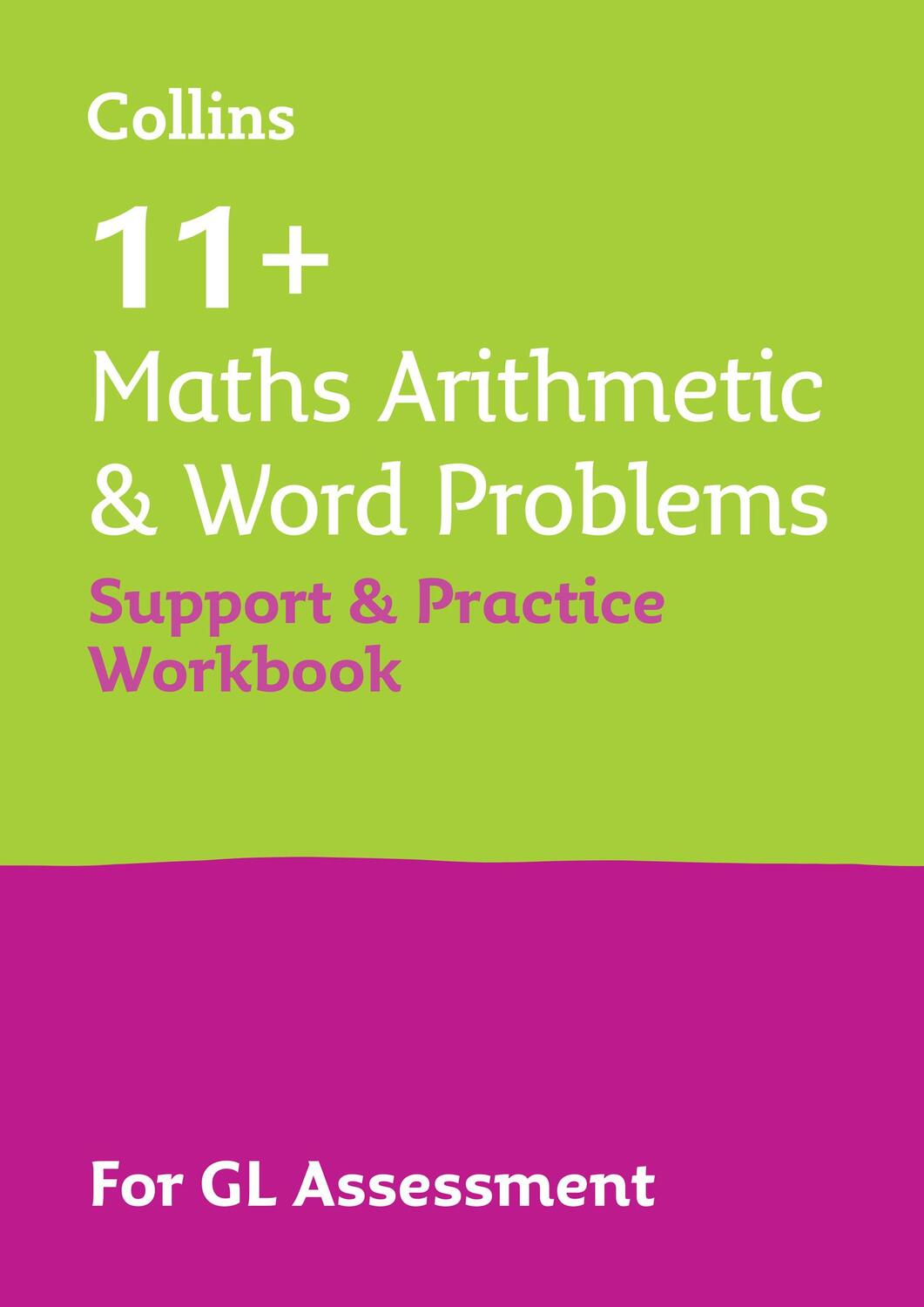 Cover: 9780008562601 | 11+ Maths Arithmetic and Word Problems Support and Practice Workbook