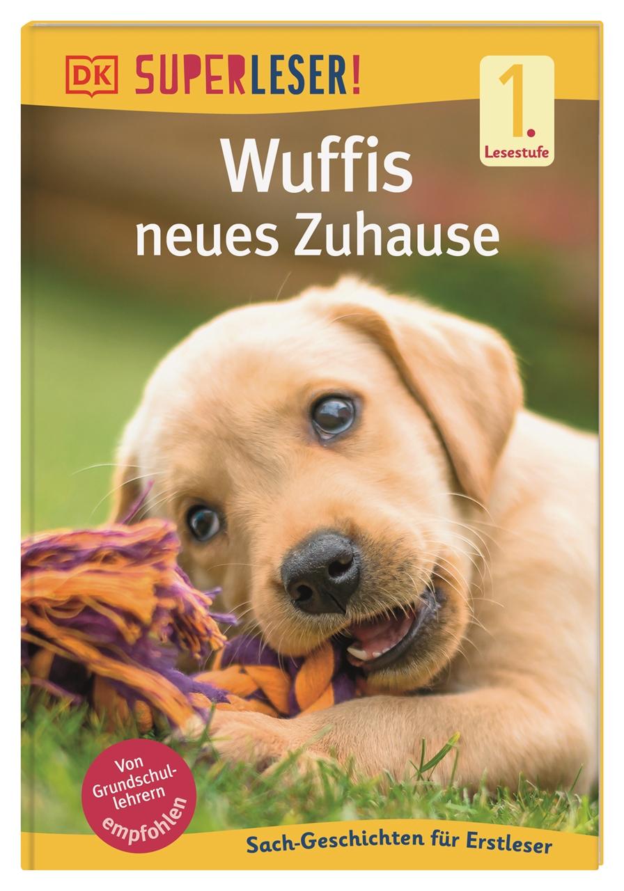 Cover: 9783831042043 | SUPERLESER! Wuffis neues Zuhause | DK Verlag - Kids | Buch | 48 S.