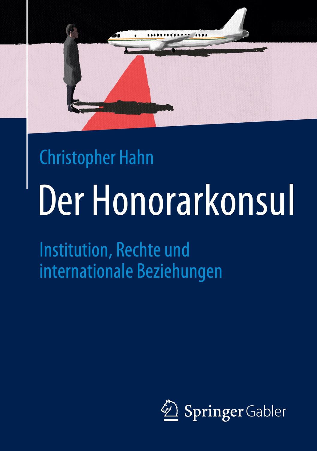 Cover: 9783658357825 | Der Honorarkonsul | Institution, Rechte und internationale Beziehungen