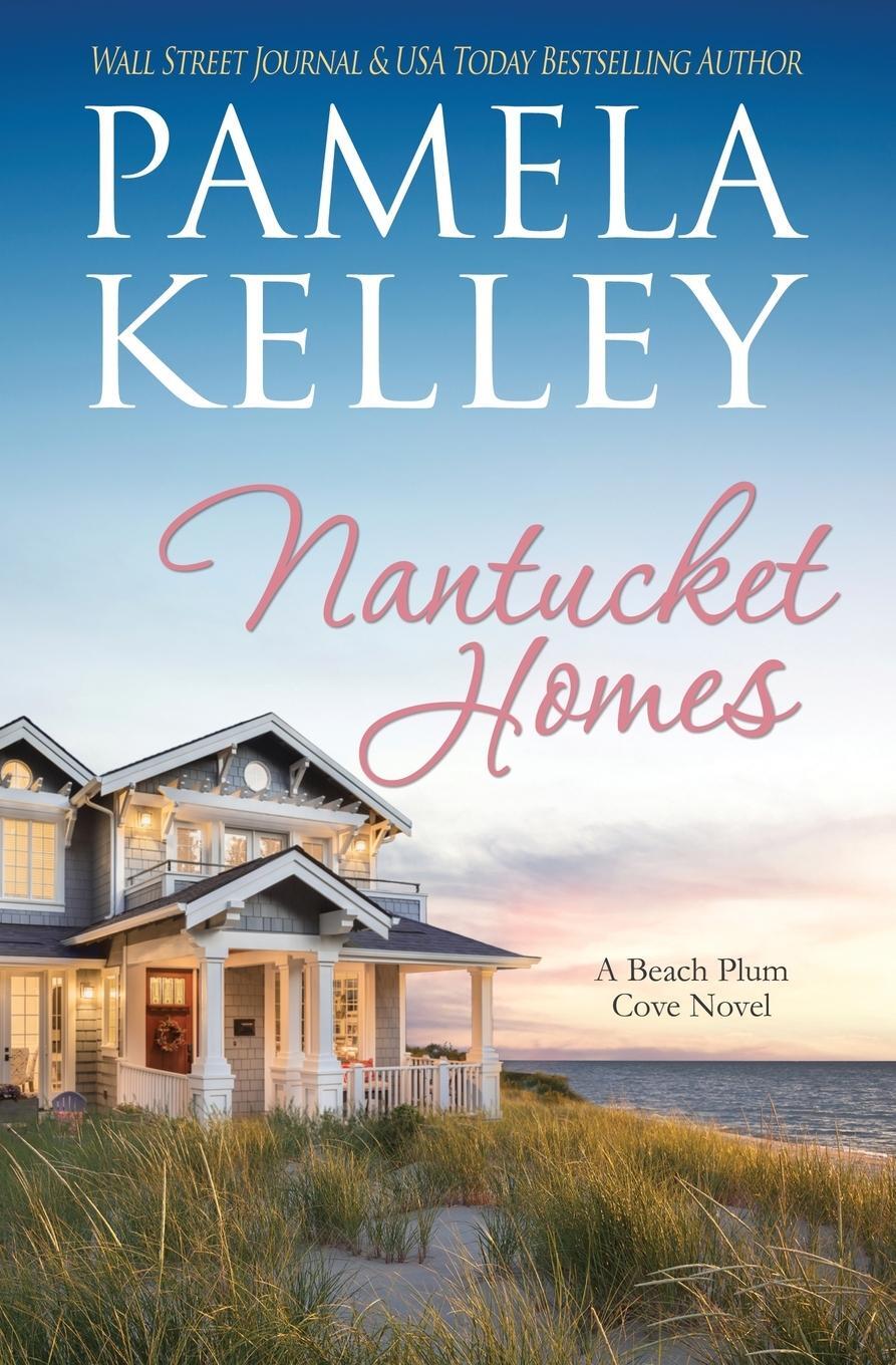 Cover: 9781953060310 | Nantucket Homes | Pamela M. Kelley | Taschenbuch | Paperback | 2023