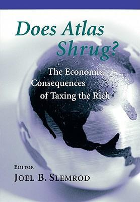 Cover: 9780674008151 | Does Atlas Shrug? | The Economic Consequences of Taxing the Rich