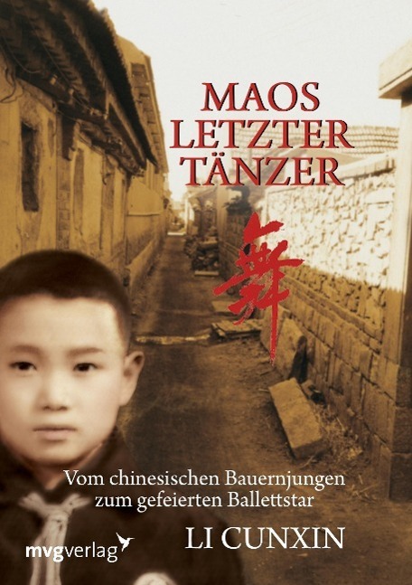 Cover: 9783868823677 | Maos letzter Tänzer | Li Cunxin | Taschenbuch | 2011 | mvg Verlag