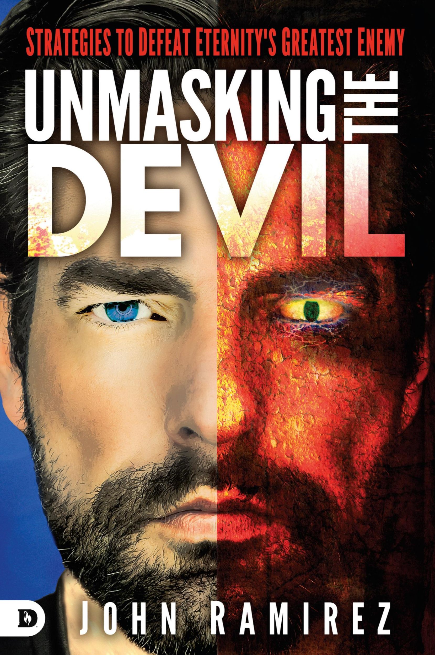 Cover: 9780768408904 | Unmasking the Devil | Strategies to Defeat Eternity's Greatest Enemy