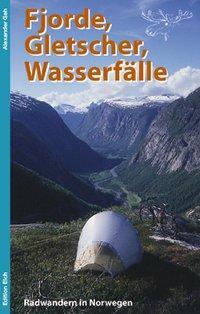 Cover: 9783937452111 | Fjorde, Gletscher, Wasserfälle | Radwandern in Norwegen | Geh | Buch