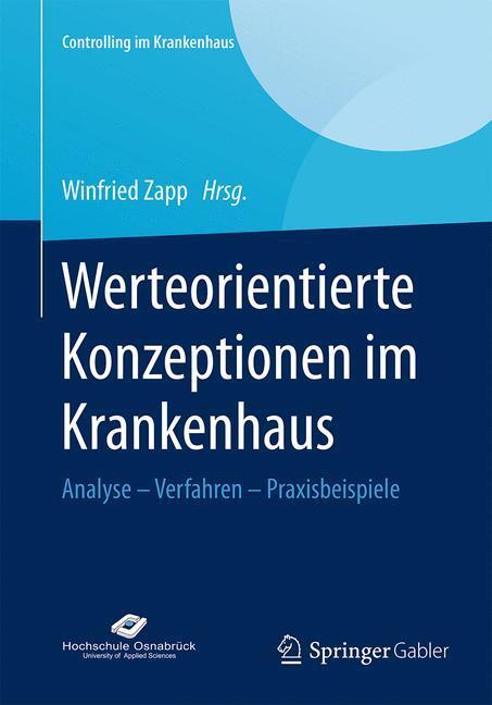 Cover: 9783658078379 | Werteorientierte Konzeptionen im Krankenhaus | Winfried Zapp | Buch
