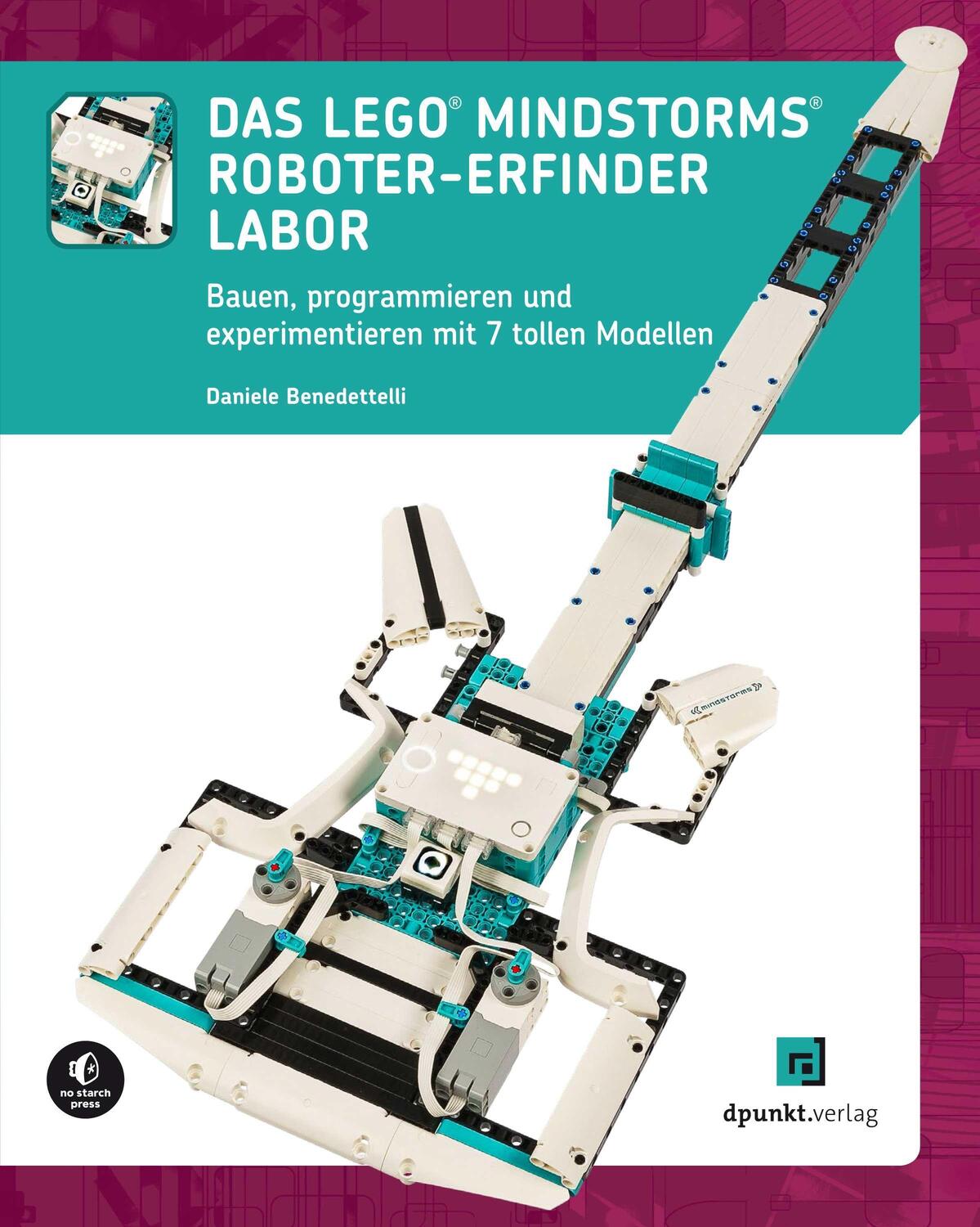Cover: 9783864909054 | Das LEGO®-MINDSTORMS®-Roboter-Erfinder-Labor | Daniele Benedettelli