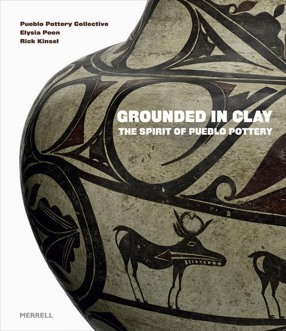Cover: 9781858946924 | Grounded in Clay | The Spirit of Pueblo Pottery | Buch | Gebunden