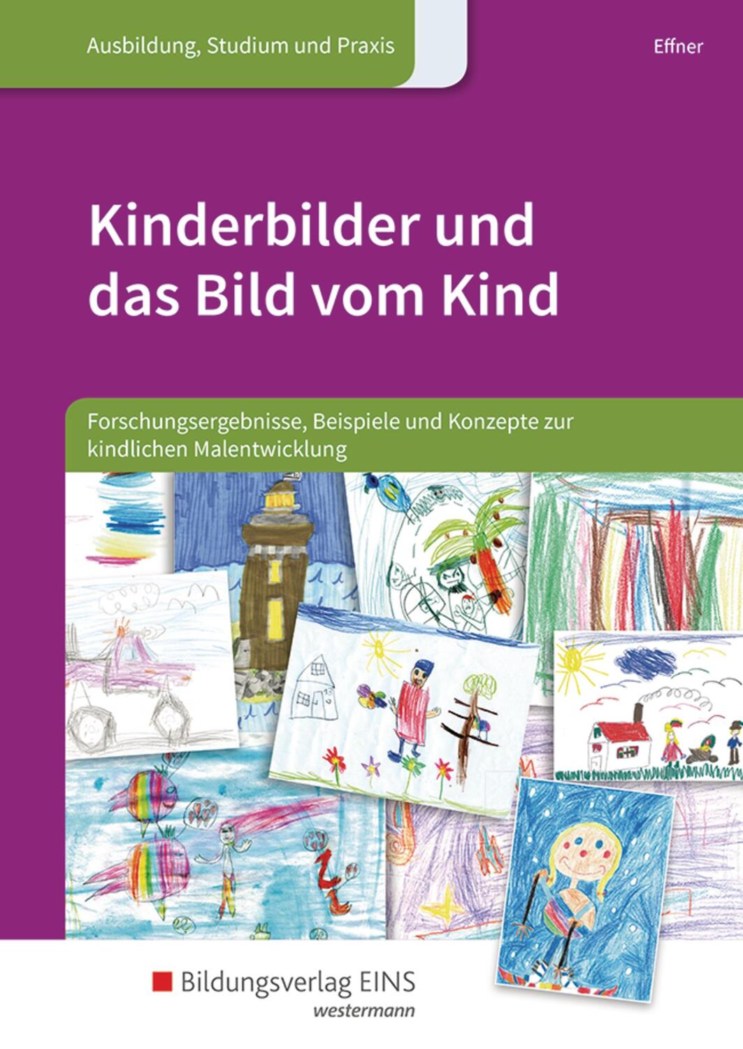 Cover: 9783427401704 | Kinderbilder und das Bild vom Kind | Bettina Effner | Taschenbuch