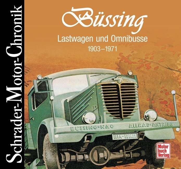 Cover: 9783613027558 | Büssing Lastwagen und Omnibusse | 1903-1971 | Buch | 188 S. | Deutsch