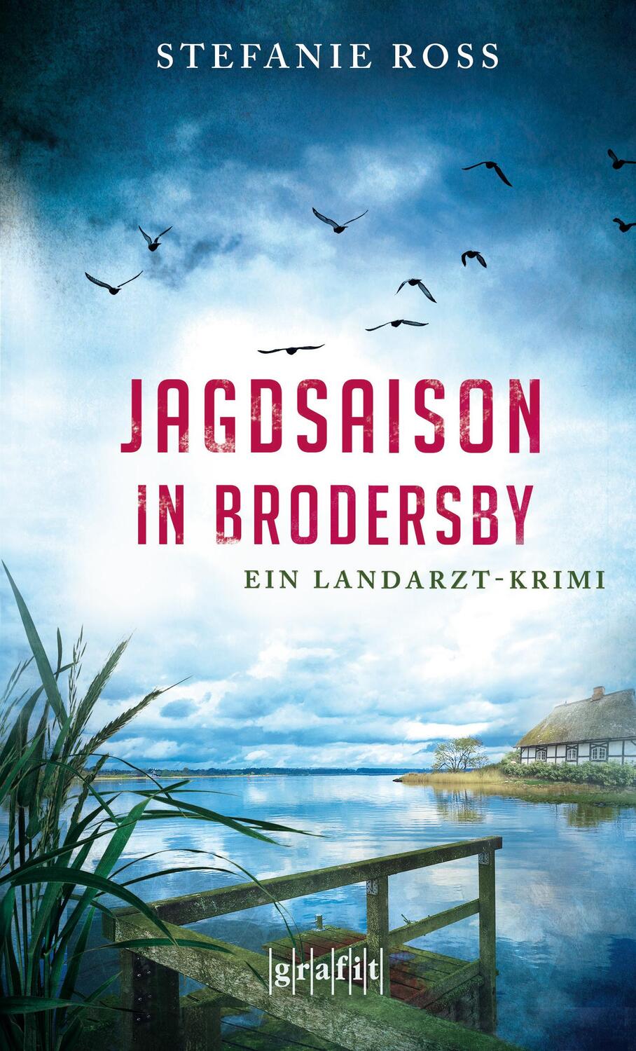 Cover: 9783894255848 | Jagdsaison in Brodersby | Ein Landarzt-Krimi | Stefanie Ross | Buch