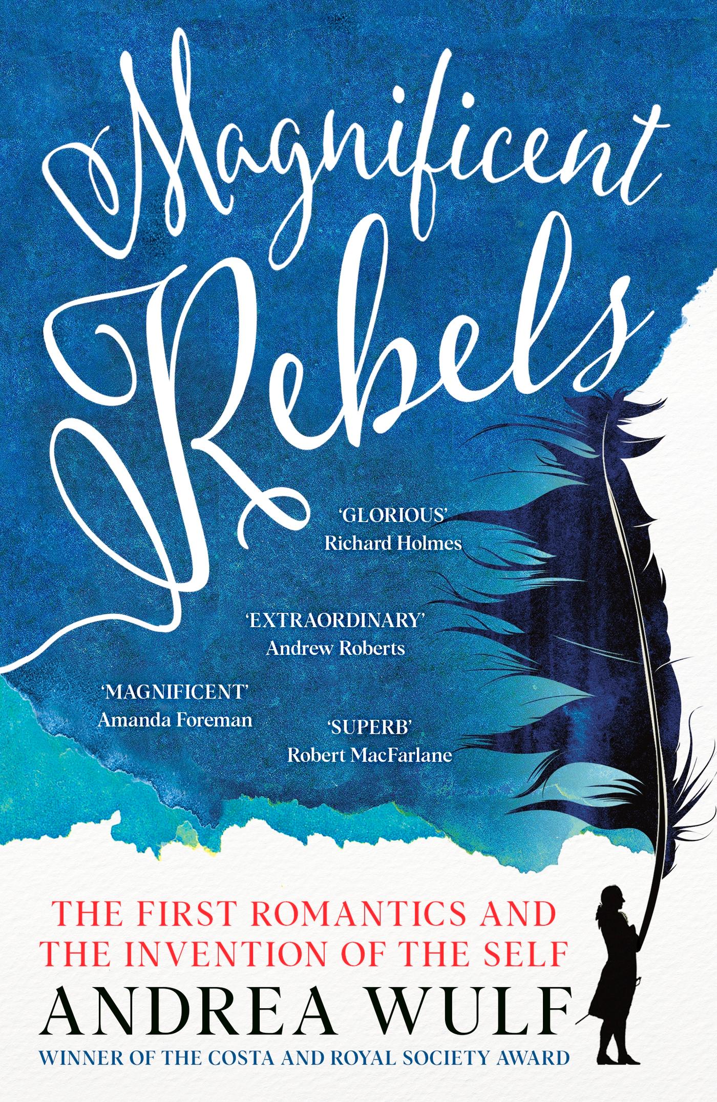 Cover: 9781529392760 | Magnificent Rebels | The First Romantics and the Invention of the Self