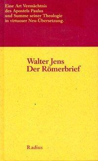 Cover: 9783871732058 | Der Römerbrief | Walter Jens | Buch | Deutsch | 2000