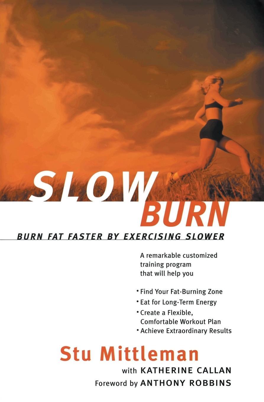 Cover: 9780062736741 | Slow Burn | Burn Fat Faster by Exercising Slower | Mittleman (u. a.)