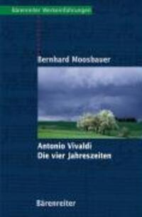 Cover: 9783761815830 | Antonio Vivaldi - Die vier Jahreszeiten | Bernhard Moosbauer | Buch