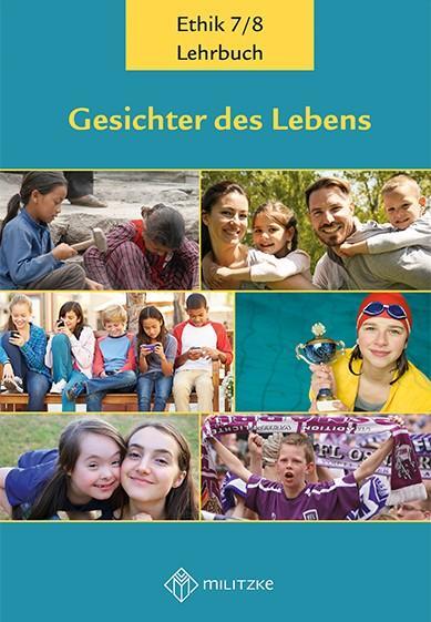 Cover: 9783967210156 | Gesichter des Lebens_Neubearbeitung | Lehrbuch Ethik Klassen 7/8
