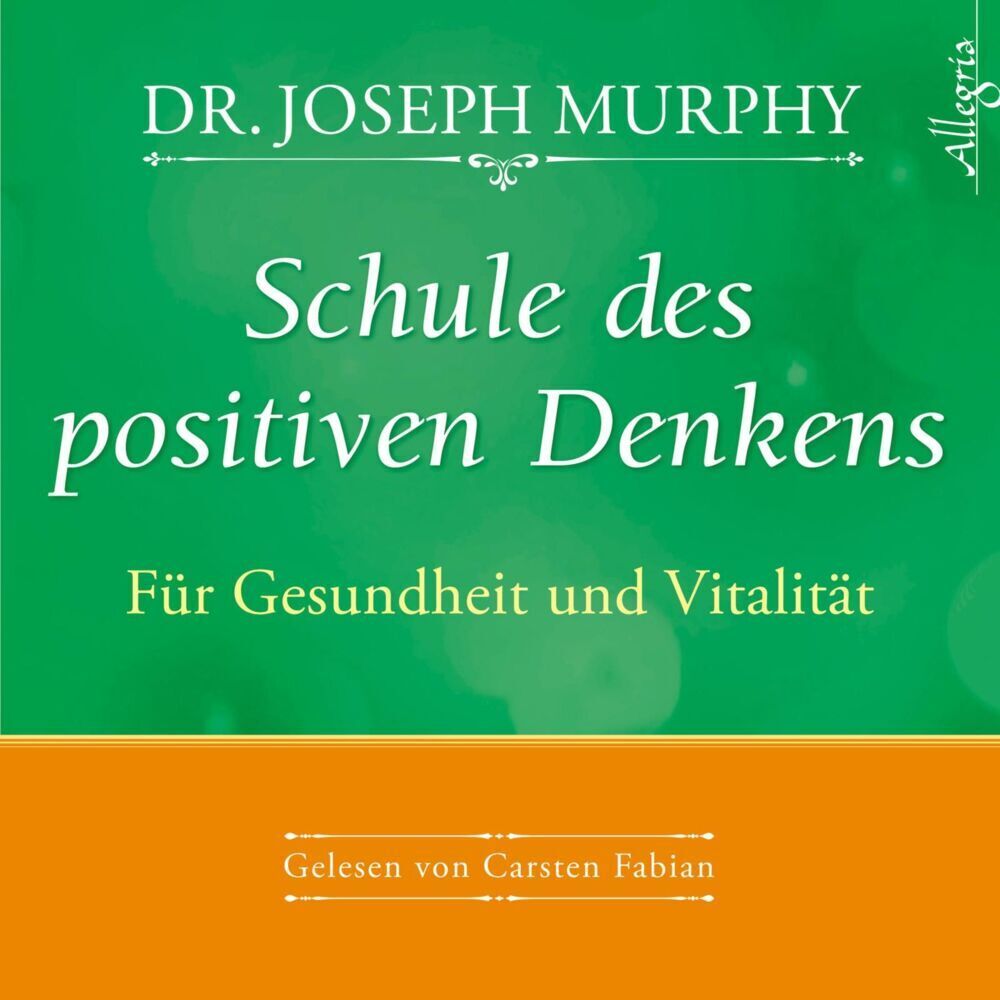 Cover: 9783869092201 | Schule des positiven Denkens - Für Gesundheit und Vitalität, 1...