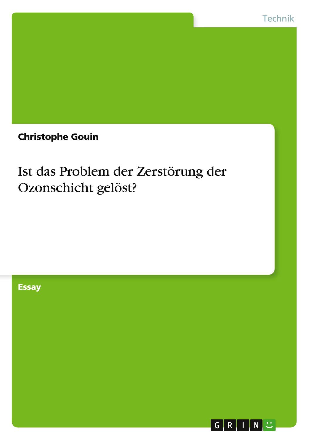 Cover: 9783640743674 | Ist das Problem der Zerstörung der Ozonschicht gelöst? | Gouin | Buch