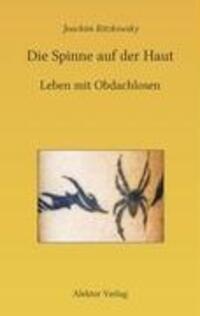 Cover: 9783884250716 | Die Spinne auf der Haut | Leben mit Obdachlosen | Joachim Ritzkowsky