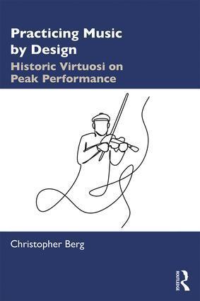 Cover: 9780367190071 | Practicing Music by Design | Historic Virtuosi on Peak Performance