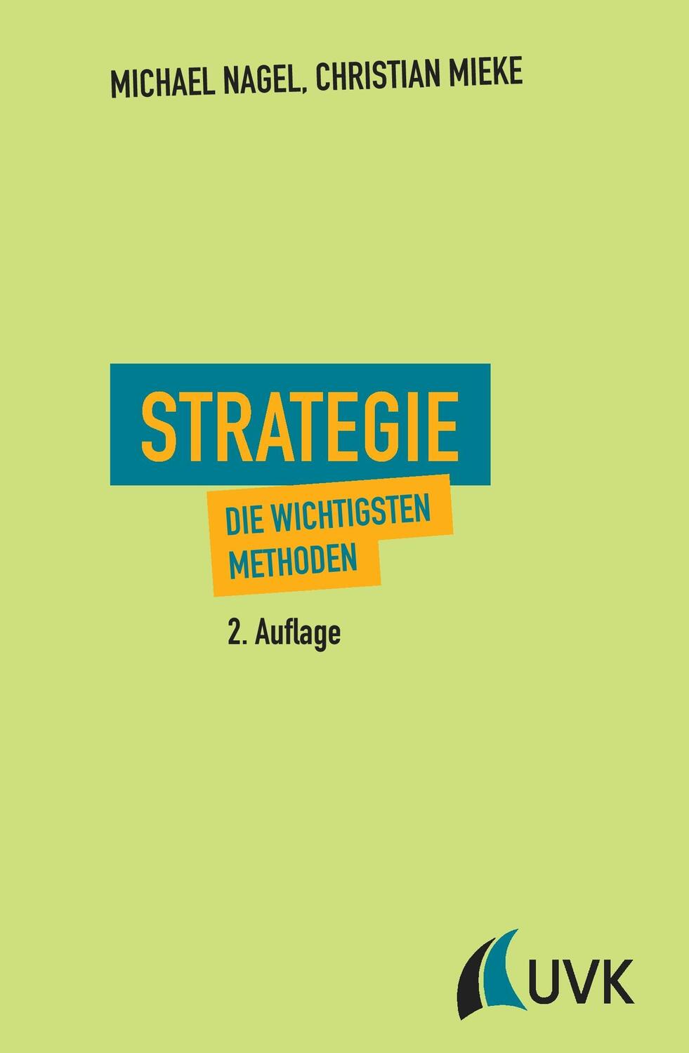Cover: 9783867647502 | Strategie | Die wichtigsten Methoden | Michael Nagel (u. a.) | Buch