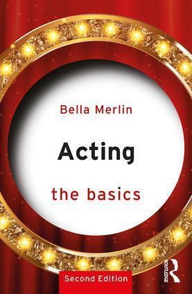 Cover: 9781138820418 | Acting: The Basics | Bella Merlin | Taschenbuch | Englisch | Routledge