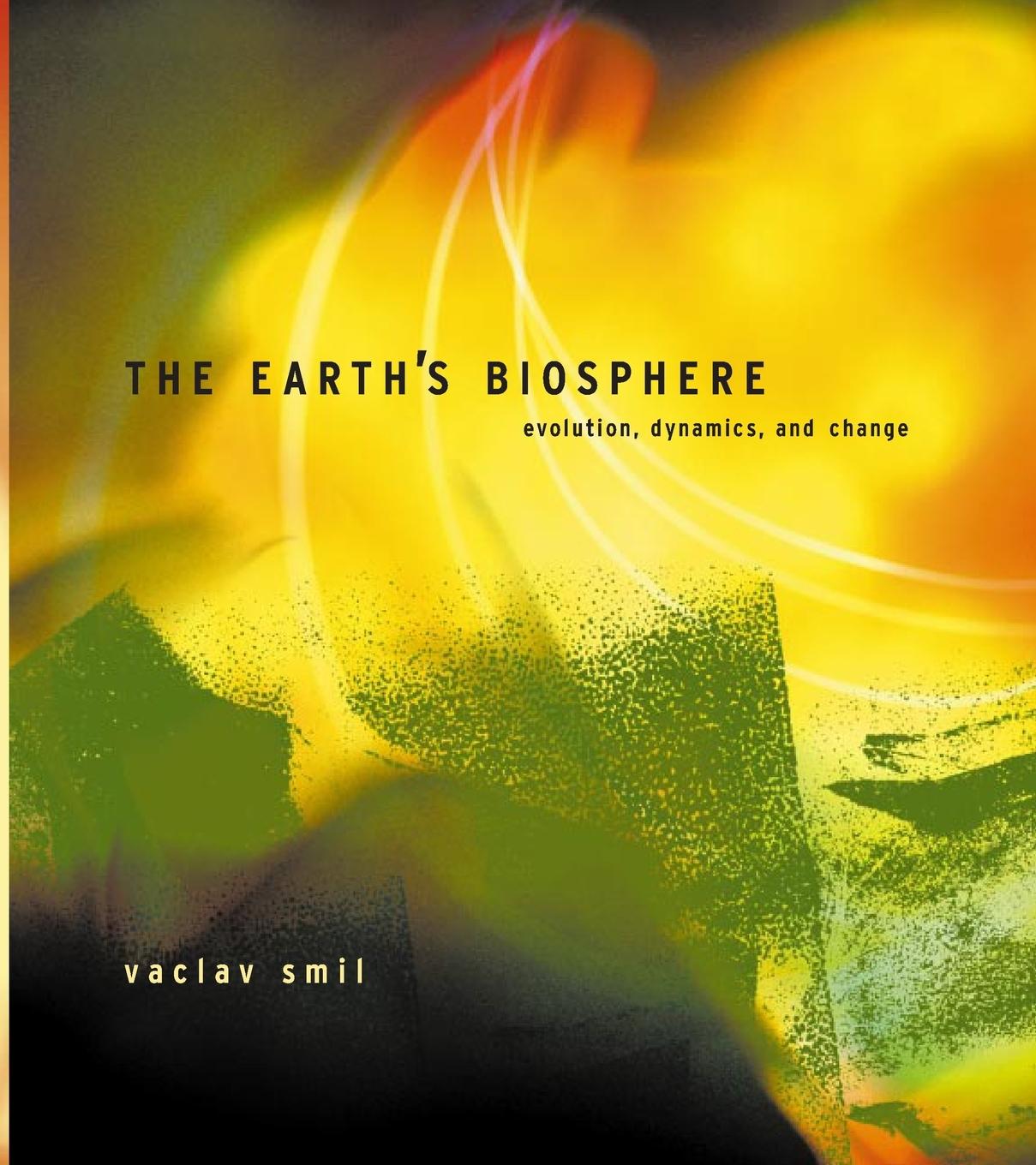 Cover: 9780262692984 | The Earth's Biosphere | Evolution, Dynamics, and Change | Vaclav Smil