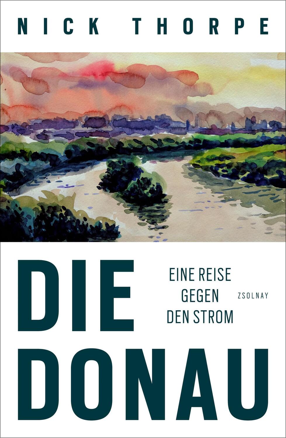 Cover: 9783552058613 | Die Donau | Eine Reise gegen den Strom | Nick Thorpe | Buch | Deutsch