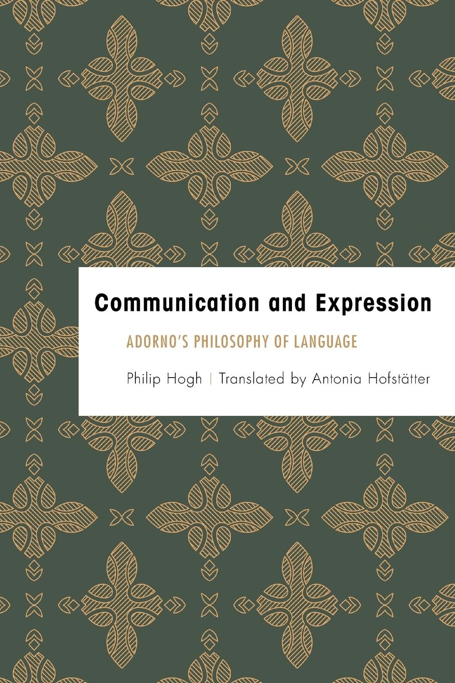 Cover: 9781783487288 | Communication and Expression | Adorno's Philosophy of Language | Hogh