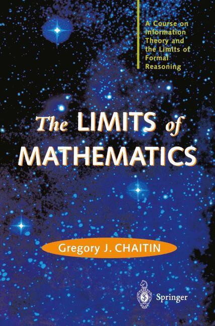 Cover: 9781447111214 | The LIMITS of MATHEMATICS | Gregory J. Chaitin | Taschenbuch | xii