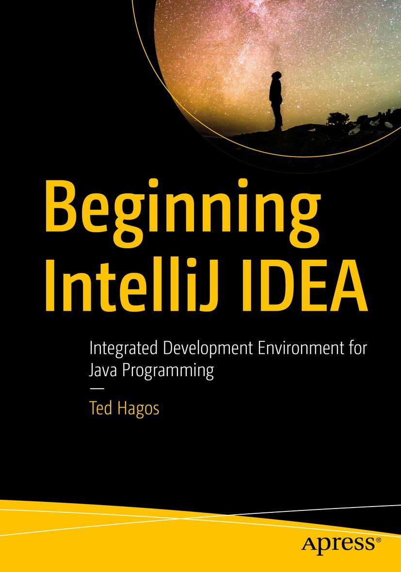 Cover: 9781484274453 | Beginning IntelliJ IDEA | Ted Hagos | Taschenbuch | xviii | Englisch