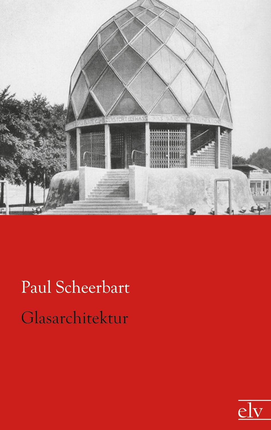Cover: 9783862677436 | Glasarchitektur | Paul Scheerbart | Taschenbuch | Paperback | Deutsch