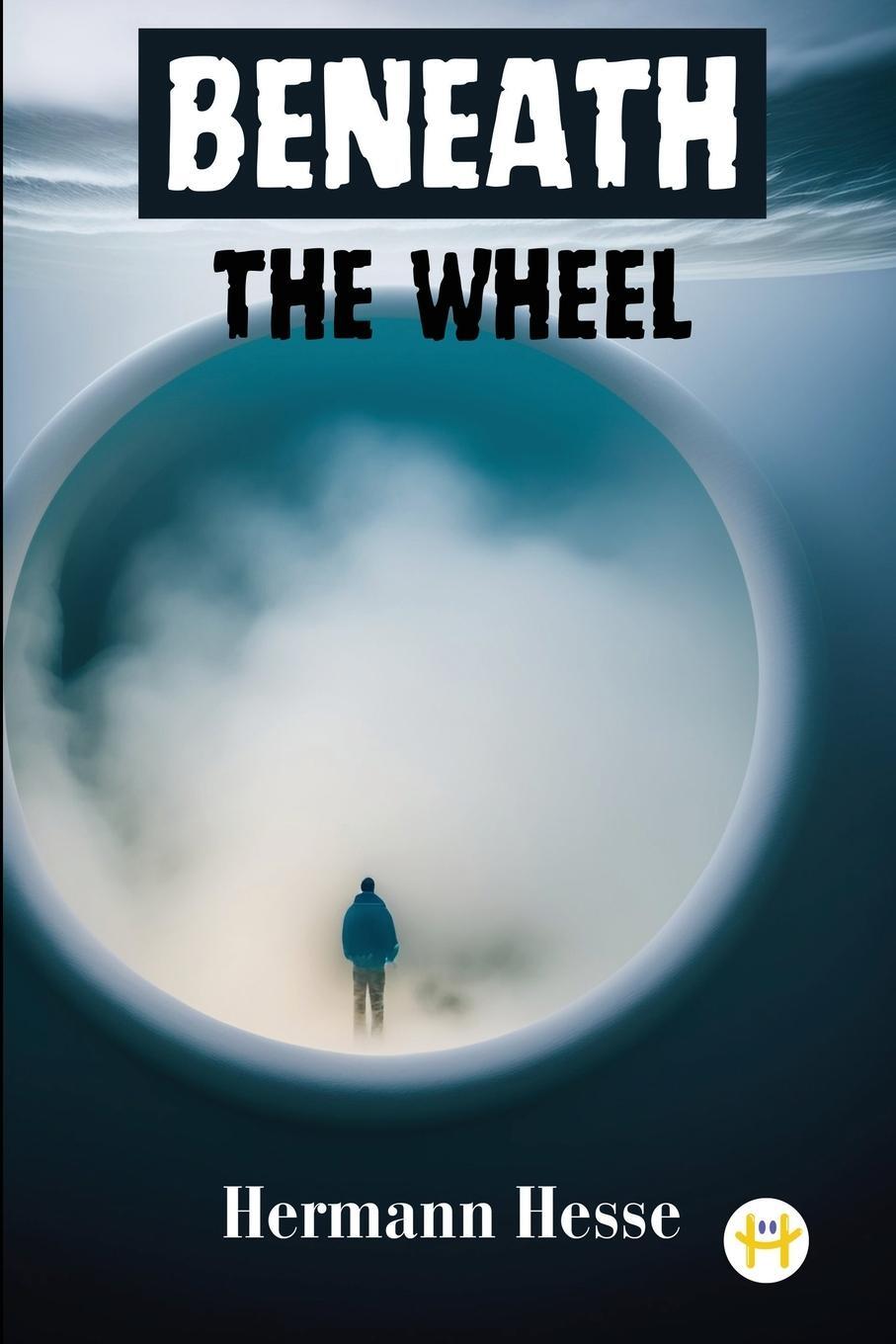 Cover: 9789358489231 | Beneath the Wheel | Hermann Hesse | Taschenbuch | Paperback | Englisch