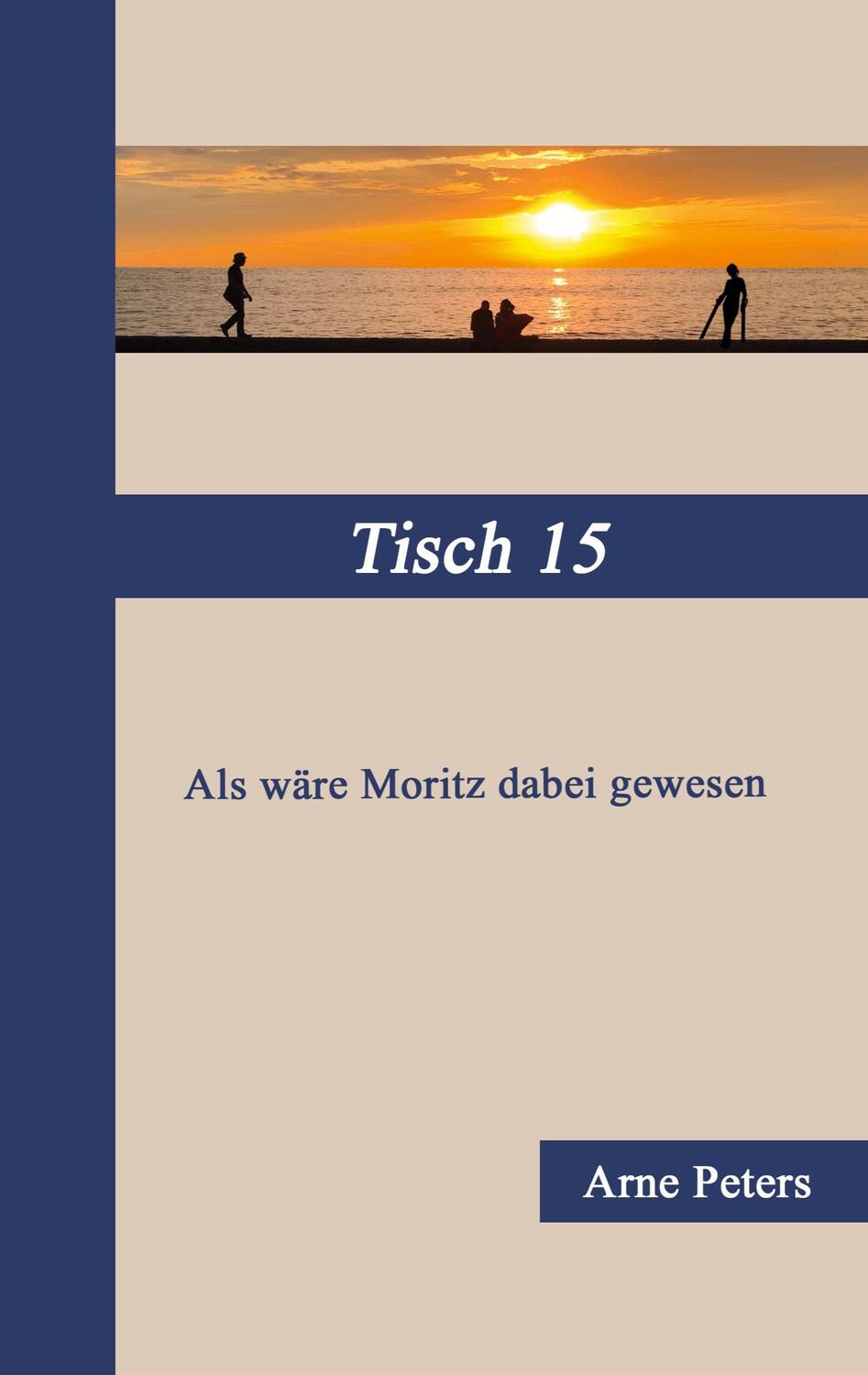 Cover: 9783755736257 | Tisch 15 | Arne Peters | Taschenbuch | Books on Demand