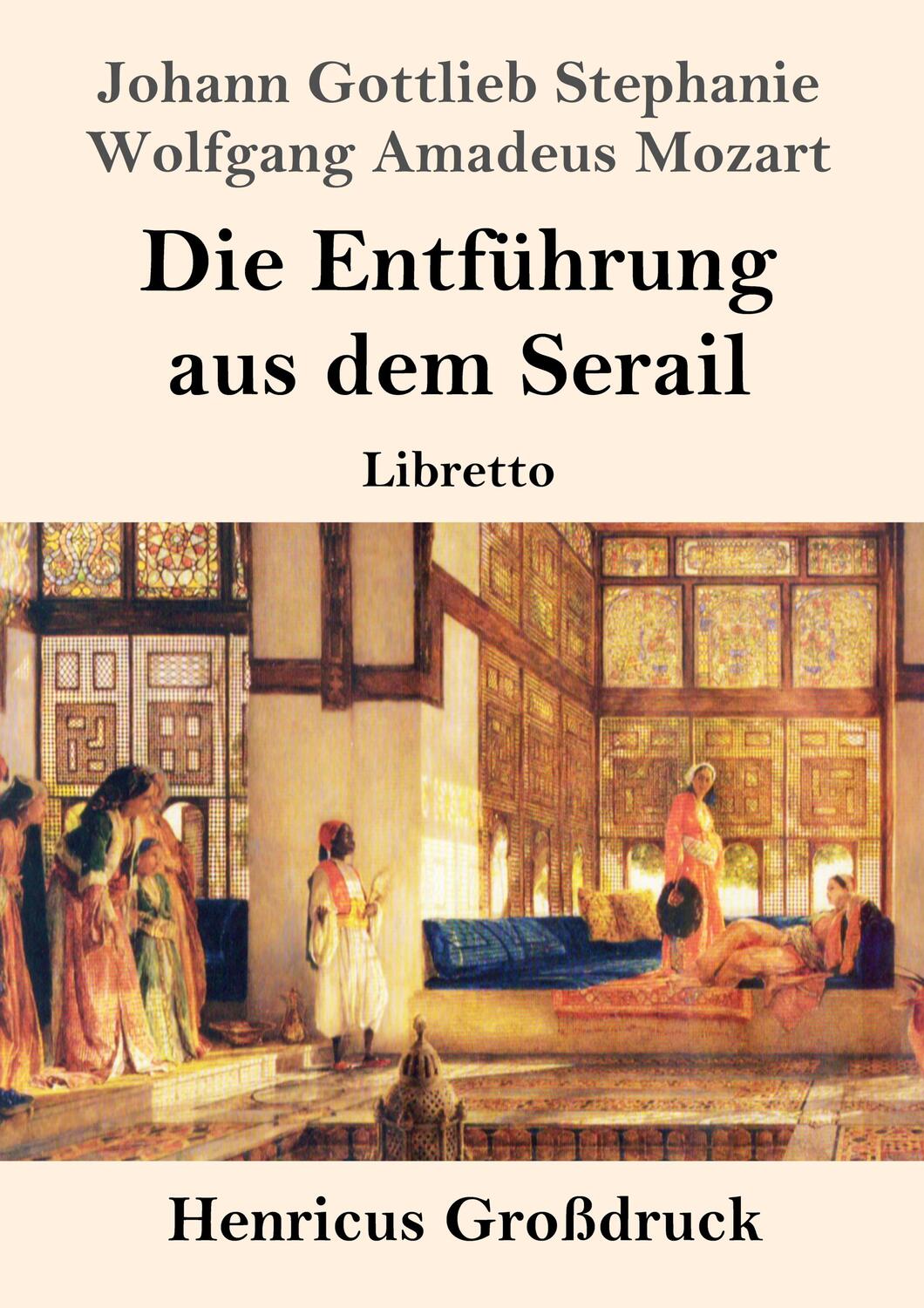 Cover: 9783847843429 | Die Entführung aus dem Serail (Großdruck) | Libretto | Taschenbuch