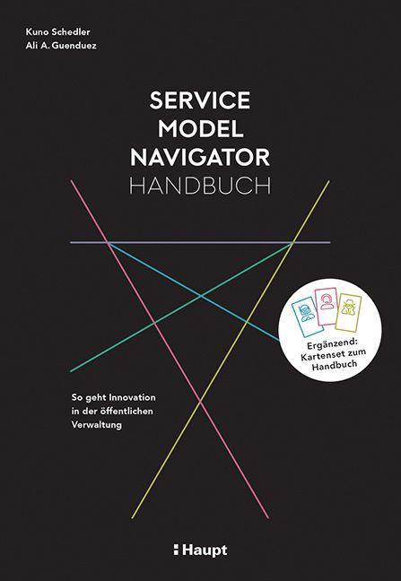Cover: 9783258083360 | Service Model Navigator Handbuch | Kuno Schedler (u. a.) | Taschenbuch