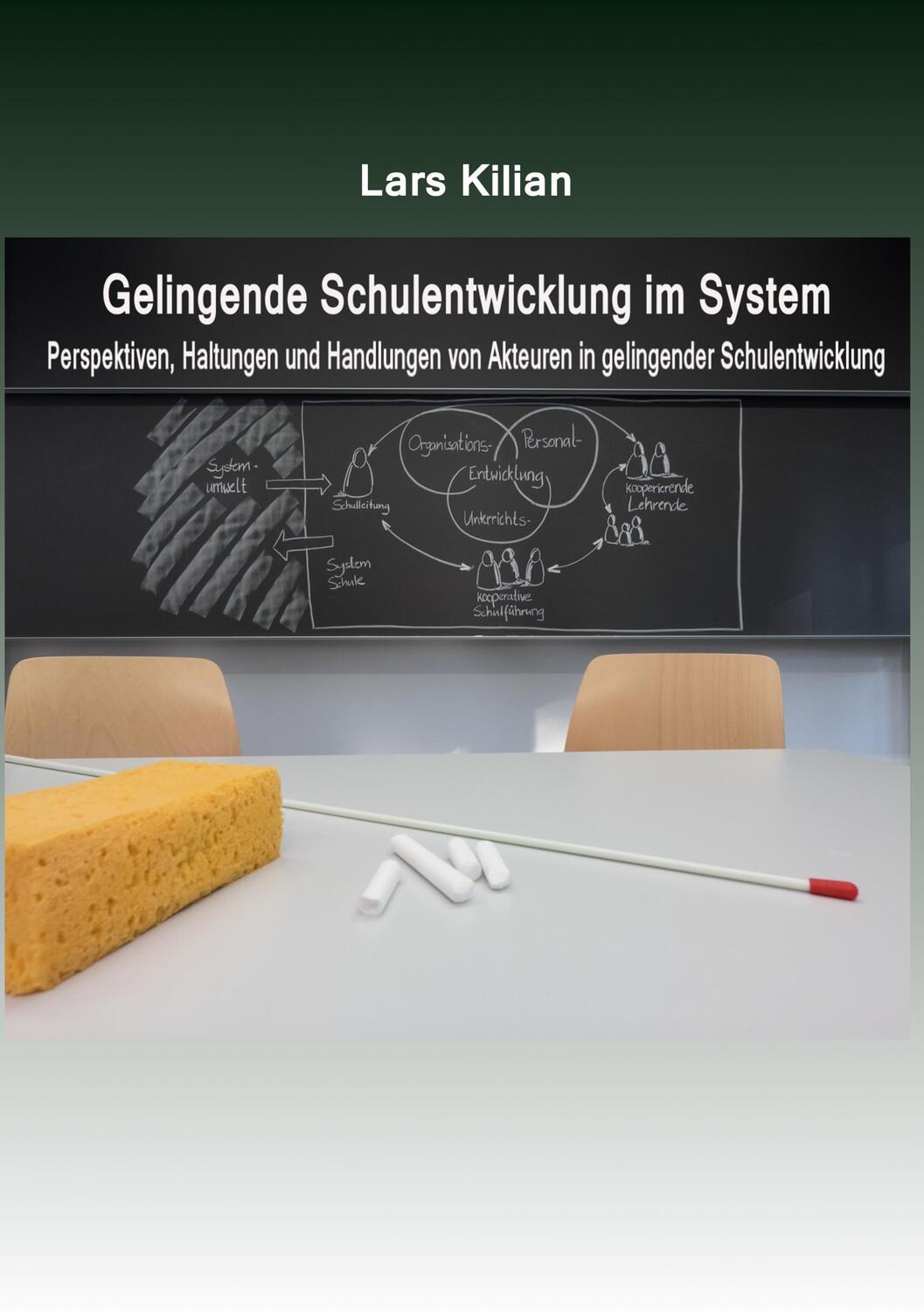 Cover: 9783734779329 | Gelingende Schulentwicklung im System | Lars Kilian | Taschenbuch