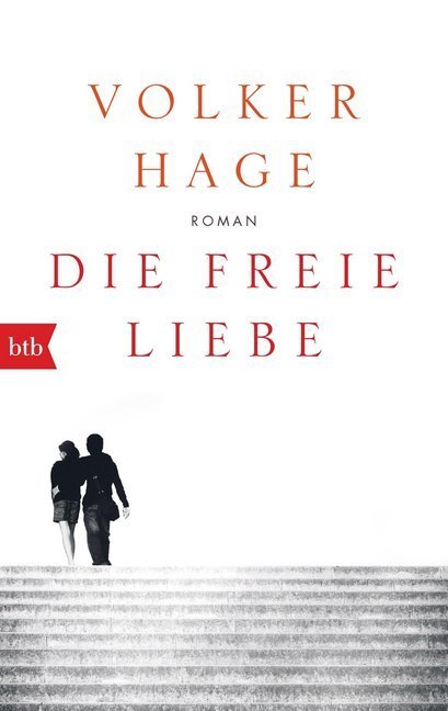 Cover: 9783442714575 | Die freie Liebe | Roman | Volker Hage | Taschenbuch | 2016 | btb