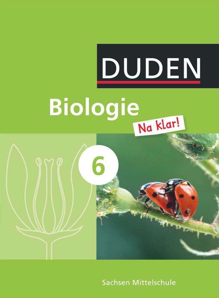 Cover: 9783835541474 | Biologie Na klar! 6. Schuljahr. Schülerbuch Oberschule Sachsen | Buch