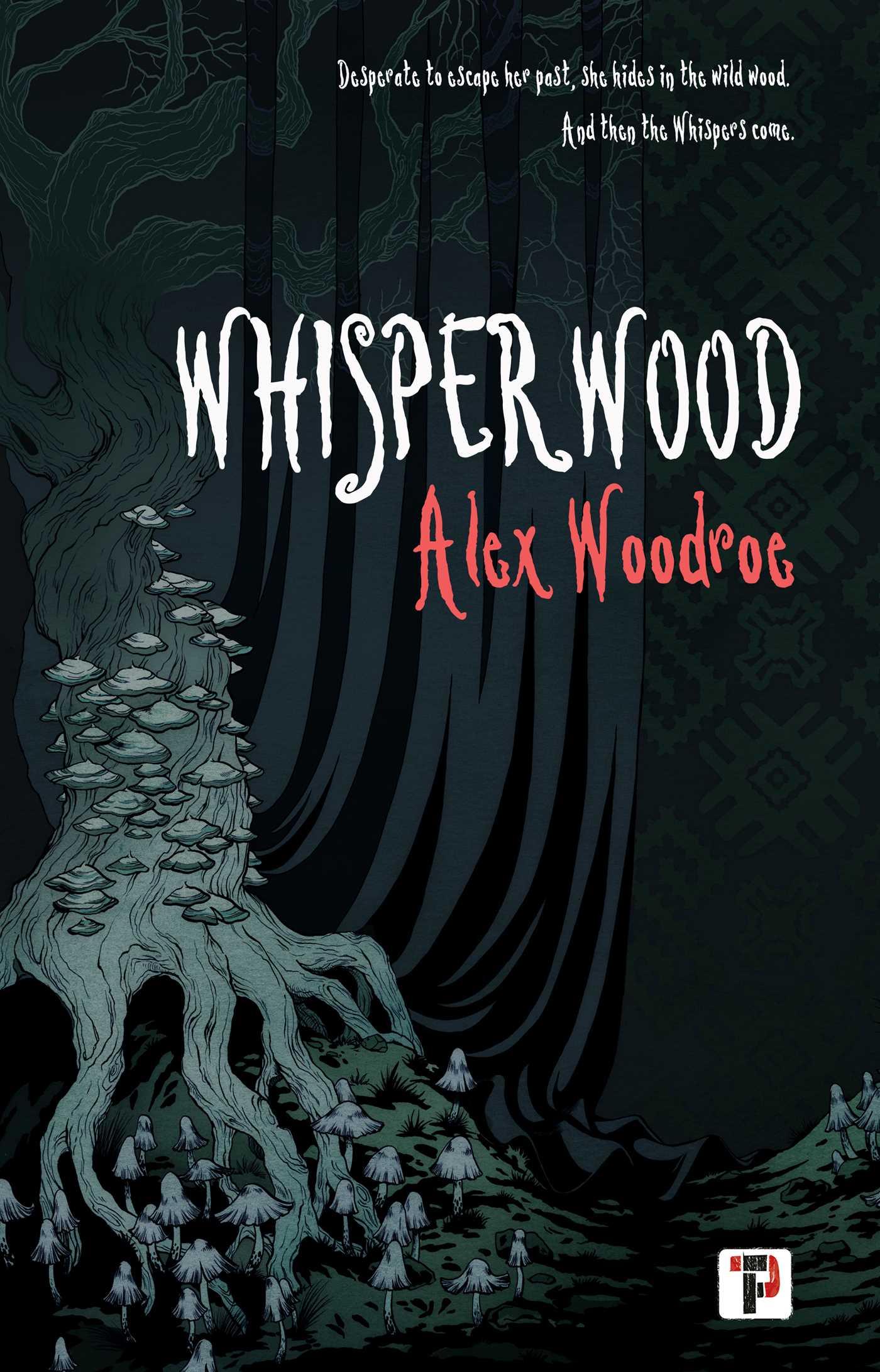 Cover: 9781787588424 | Whisperwood | Alex Woodroe | Taschenbuch | Englisch | 2023